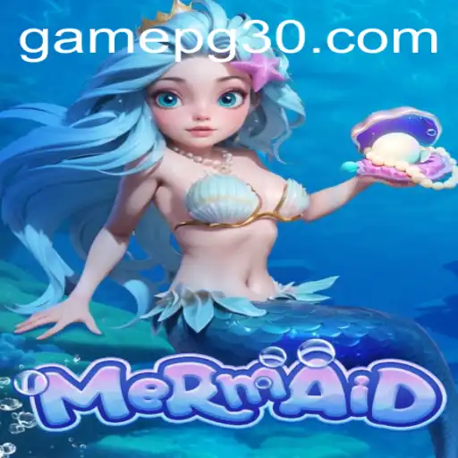 Dive into the Enchantment of 'Mermaid: PG30' - A Captivating New Game Experience